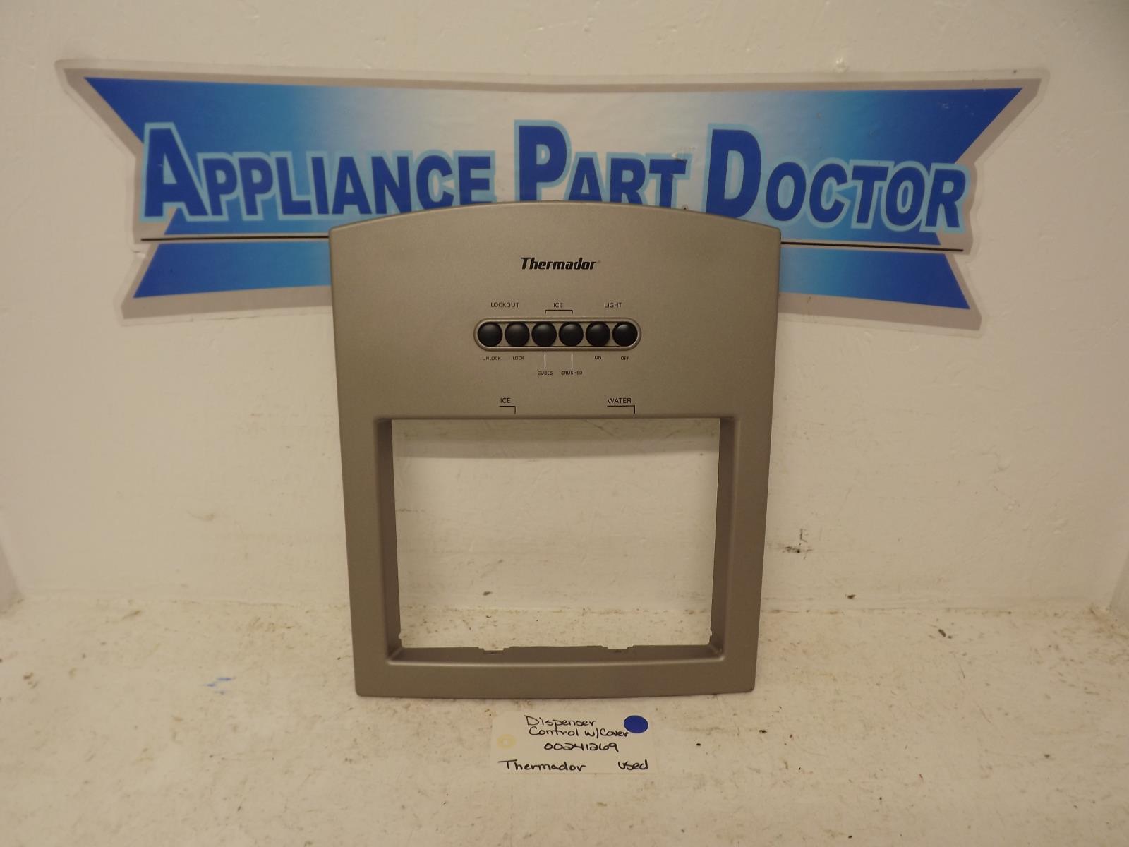 Thermador Refrigerator 00241269 Dispenser Control w/Cover Used Thermador Refrigerator 00241269 Dispenser Control w/Cover Used
